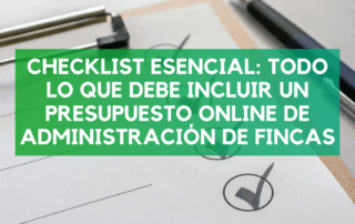 Persona revisando un presupuesto online de administración de fincas en su ordenador con checklist visible